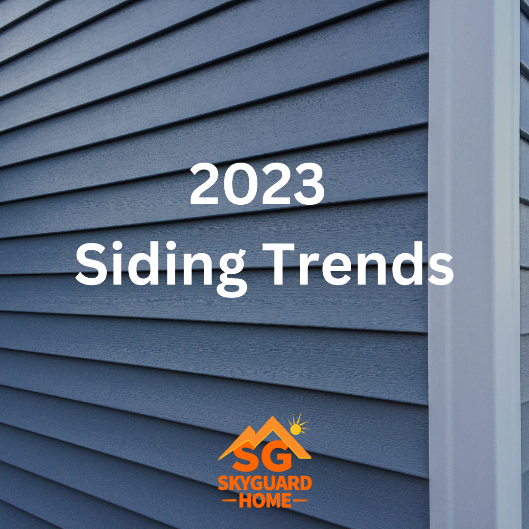5 Exciting 2023 Siding Trends SkyGuard Home